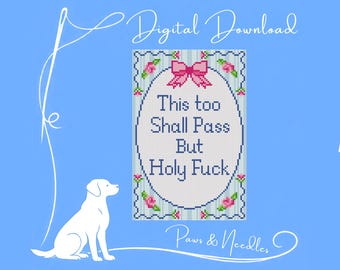 This Too Shall Pass But Holy Fuck-stekentabel - digitale download