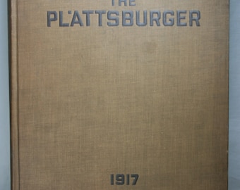 The Plattsburger - 1917 - WWI - Historical Book
