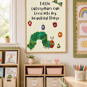 May include: A framed print featuring the text "Little Caterpillars can Grow into Big, Beautiful Things" and colourful illustrations. The print is above a wooden shelf with storage bins. The room also has bookshelves and a table, creating a children's space.