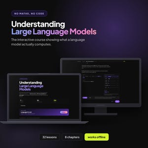 May include: A laptop and a computer monitor displaying an educational course titled Understanding Large Language Models. The interface features text, progress metrics, and interactive elements on a dark purple background with the label works offline.