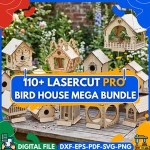 Puede incluir: Una colección de casas para pájaros de madera cortadas con láser en varios diseños, incluyendo modelos de búho y en forma de corazón. La imagen presenta el texto "110+ LASERCUT PRO BIRD HOUSE MEGA BUNDLE" y "DIGITAL FILE DXF-EPS-PDF-SVG-PNG".