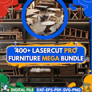 Könnte beinhalten: Das Bild zeigt eine Auswahl an Holzmöbeldesigns, darunter Tische und Stühle. Der Text "400+ LASERCUT PRO FURNITURE MEGA BUNDLE" und "DIGITAL FILE DXF-EPS-PDF-SVG-PNG" ist enthalten. Die Möbel scheinen lasergeschnitten zu sein.