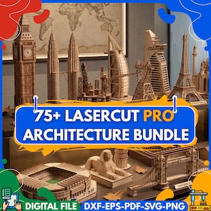 Puede incluir: Modelos arquitectónicos de madera cortados con láser, que representan monumentos famosos como la Torre Eiffel y el Big Ben. Los modelos se exhiben sobre una superficie, con un mapa del mundo de fondo. El texto "75+ LASERCUT PRO ARCHITECTURE BUNDLE" está presente.