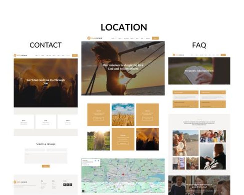 May include: A website design with the headings "CONTACT", "LOCATION", and "FAQ". The "CONTACT" section features a photo with the text "See What God Can Do Through You". The "LOCATION" section has a photo with the text "Our mission is simply to love God and to love others".