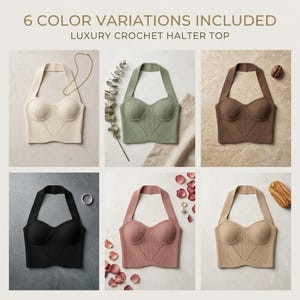 May include: An image displaying six colour variations of a luxury crochet halter top. The tops are shown in cream, sage green, brown, black, dusty rose, and tan. Each top has a bustier-style design with a halter neck.