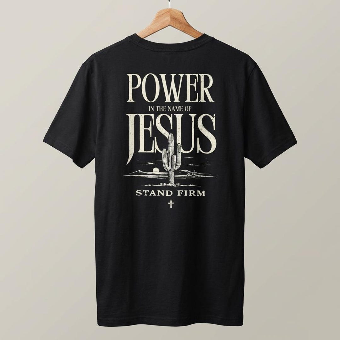 Power in the Name of Jesus T Shirt - Etsy