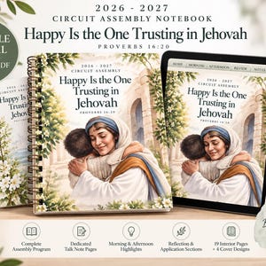 May include: A 2026-2027 circuit assembly notebook featuring the text Happy Is the One Trusting in Jehovah Proverbs 16:20. The cover displays an illustration of a person embracing a child amidst stone arches and white flowers. A tablet shows the same design.
