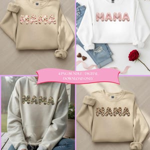 May include: Four sweatshirts with the word "MAMA" in different patterns. The sweatshirts are beige, white, and light gray. The "MAMA" text is in floral, pink, camouflage, and leopard print. A pink banner at the bottom reads "4 PNG BUNDLE | DIGITAL DOWNLOAD ONLY."