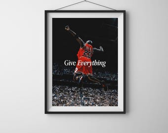 Michael Jordan "Give Everything" Poster – Iconic Bulls #23 Basketball Wall Art, MJ Motivational Sports Print for Gyms, Offices & Home Decor