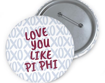 Te amo como Pi Beta Phi Botón de hermandad Pin Lindo accesorio de vida griega Regalo grande y pequeño Botón del día de la iniciación Botón de hermandad con broche XOXO