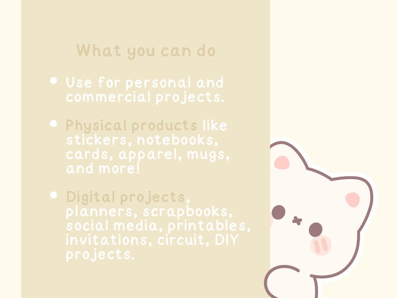 May include: A light beige graphic with text listing project uses: personal and commercial, physical products like stickers, apparel, and digital projects. A cartoon bear peeks from the right side.