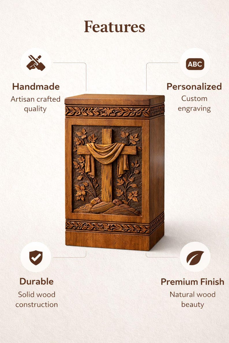 May include: A wooden urn with a carved cross design. The urn is rectangular with a detailed floral border and a cross draped with fabric. The image includes the text "Handmade", "Personalized", "Durable", and "Premium Finish".