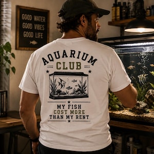 Aquarium Shirt, My Fish Cost More Than My Rent Tee, Funny Fish Keeper Gift