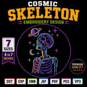 Könnte beinhalten: Ein digitales Stickdesign mit dem Titel COSMIC SKELETON EMBROIDERY DESIGN, das einen neonfarbenen Schädel und Brustkorb zeigt, umgeben von einem Planeten, einer Mondsichel und Sternen, mit 7 Größen von 10 bis 18 cm.