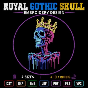 Puede incluir: Un diseño de bordado que muestra una calavera con corona en tonos azules, morados y rosas. El texto ROYAL GOTHIC SKULL EMBROIDERY DESIGN aparece en la parte superior, con 7 SIZES 4 TO 7 INCHES y los formatos de archivo en la parte inferior.