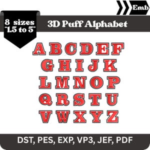 Könnte beinhalten: Ein vollständiges 3D-Puff-Alphabet in Rot mit schwarzen Umrissen, auf weißem Hintergrund. Das Bild zeigt die Buchstaben A bis Z, mit dem Text "8 Größen 1,5 bis 5" und "3D Puff Alphabet". Dateiformate: DST, PES, EXP, VP3, JEF, PDF.