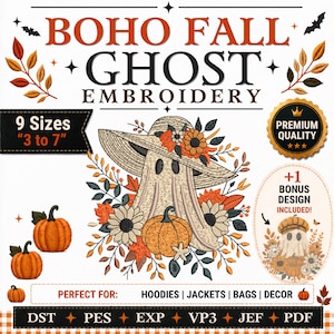 Könnte beinhalten: Ein Stickdesign mit einem Geist, der einen Hut trägt, umgeben von Kürbissen und Herbstlaub. Der Text lautet "BOHO FALL GHOST EMBROIDERY" und "9 Größen 3 bis 7". Enthält ein Bonusdesign. Perfekt für Hoodies, Jacken, Taschen und Dekoration.