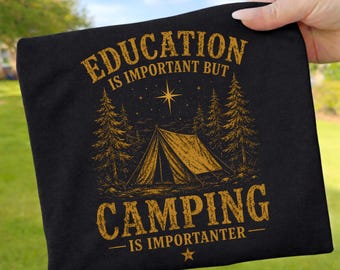 Camping PNG Sublimation Design, Education Is Important But Camping Is Importanter, Funny Camper PNG, Vintage Tent Stars Digital Download