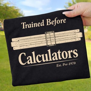 Trained Before Calculators Est Pre 1970 PNG Sublimation | Funny Vintage Birthday Gift | Over The Hill Shirt Design | Instant Download PNG