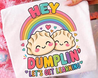 Hey Dumplin' Let's Get Learning PNG, Cute Rainbow Kids Back To School Sublimation, Digital Download