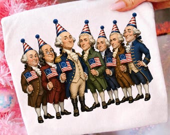 Founding Fathers 4th of July PNG, Funny Patriotic Shirt , George Washington Party Digital Download, Independence Sublimation, USA History