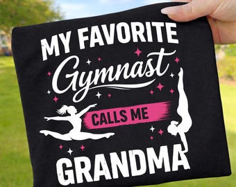 My Favorite Gymnast Calls Me Grandma PNG, Gymnastics Grandma Shirt, Mother’s Day Gift for Grandma, Proud Gymnast Nana, Sublimation Download