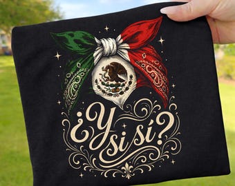 Y Si Si Mexican Flag Bandana PNG, Latina Pride Shirt Design Digital Download, Mexico Heritage Sublimation PNG, Cinco De Mayo Gift, Mexican