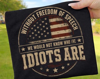 Zonder vrijheid van meningsuiting zouden we het niet weten. Sarcastische PNG, T-shirt met politieke humor, Meme met citaat over vrijheid van meningsuiting, Patriotisch ontwerp voor de VS.