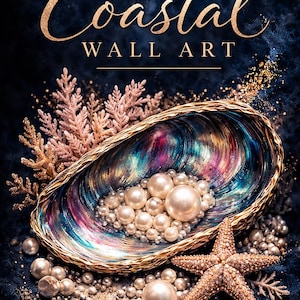 May include: Luxury coastal wall art design featuring a large, iridescent seashell filled with pearls. A starfish and coral accents surround the shell, set against a dark blue background. Gold text reads "Luxury Coastal Wall Art".