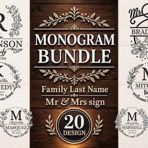 May include: A selection of monogram designs for family names, including "Robinson," "Kennedy," "Bradford," "Mitchell," "Campbell," "Marquez," and "Williams." The designs feature floral wreaths and the text "Monogram Bundle," "Family Last Name," and "Mr & Mrs sign."