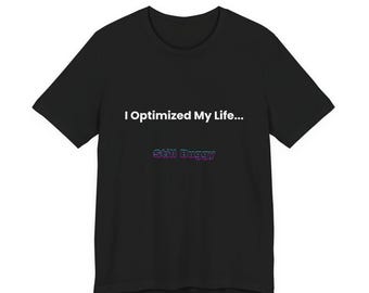 人生を最適化したけどまだバグだらけのシャツ - 面白いテクノロジーユーモアTシャツ - プログラマーのコーディングジョークTシャツ - AIオタクミーム