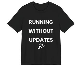 アップデートなしで実行中Tシャツ - 面白いテクノロジーユーモアTシャツ - プログラマーコーディングジョークTシャツ - AIオタクミームTシャツ