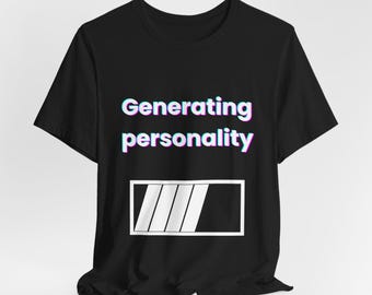 個性生成Tシャツ - 面白いAIユーモアTシャツ - テックミーム読み込みジョークTシャツ - プログラマーオタクユーモア