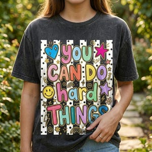 You Can Do Had Things PNG Whimsical Polka Dots Stripes Whimsi Back To School Teacher Color Block Glitter Positive Mental Health Awareness