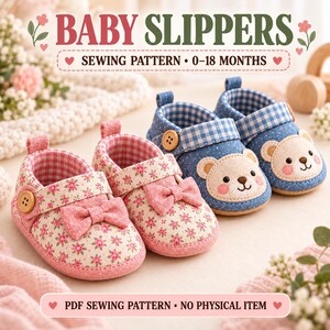 Baby Slippers Sewing Pattern PDF, Soft Sole Baby Shoes Pattern, Sizes 0-18 Months, Beginner Friendly Baby Booties, Digital Download