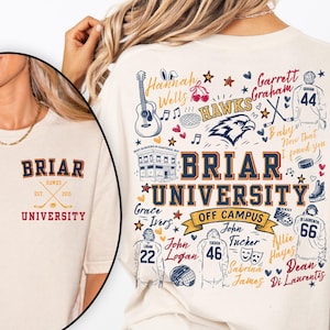 May include: A cream-colored t-shirt featuring a front chest graphic that reads BRIAR UNIVERSITY with crossed hockey sticks. The back graphic displays the text BRIAR UNIVERSITY OFF CAMPUS surrounded by illustrations of hockey jerseys, a guitar, and names.