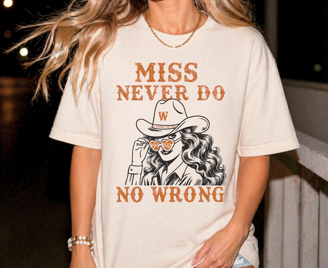 No Problem Country Miss Never Do No Wrong Wallen Shirt, Wallen Concert Tee, Wallen Tee, I ...