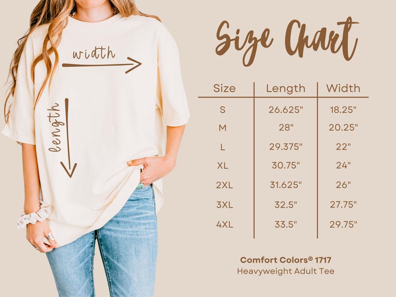 May include: A cream-colored t-shirt with a size chart displaying length and width measurements in inches for sizes S through 4XL. The chart includes the text Comfort Colors 1717 Heavyweight Adult Tee and illustrates how to measure the garment.