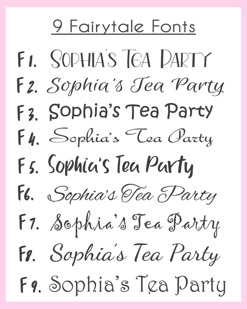 May include: Nine different font styles of the text "Sophia's Tea Party" are shown in black on a pink background. The fonts are labeled F1 through F9.