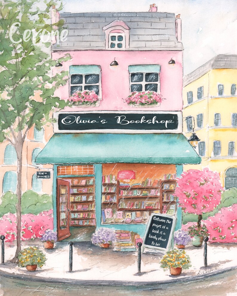 May include: A watercolor painting of a pink building with a teal awning that says "Olivia's Bookshop". The shop has a window display of books and a sign that says "Between the pages of a book is a lovely place to be!"