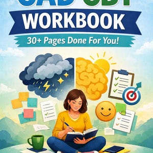 May include: An illustrated workbook cover titled "GAD CBT WORKBOOK" with the text "30+ Pages Done For You!". The image depicts a woman writing, surrounded by mental health symbols. The bottom banner reads "Anxiety Relief & Mindset Strategies" and "READY-TO-USE MATERIALS".