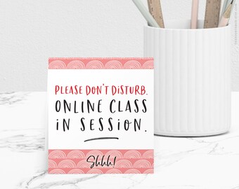 Set of 6 Printable Do Not Disturb Desk Sign For Students: Online, Home School Table Tents (Print and Trim)