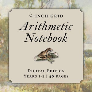May include: A digital arithmetic notebook cover featuring a 3/4-inch grid, the text "Arithmetic Notebook", "Digital Edition", and "Years 1-2 | 48 Pages". A small illustration of a brown frog sitting on a textured log is centered on the beige background.
