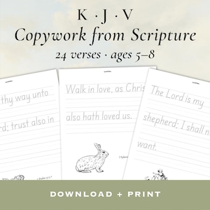 May include: A set of printable educational worksheets titled K.J.V. Copywork from Scripture, featuring 24 verses for ages 5-8. The white pages contain light gray dashed lines for handwriting practice, black text, and small black and white line art illustrations.