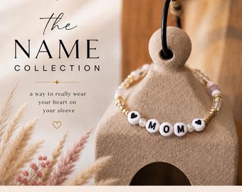 THE NAME Bracelet COLLECTION: Who’s name are you wearing on your sleeve?