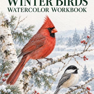 May include: A watercolor workbook titled THE ULTIMATE WINTER BIRDS WATERCOLOR WORKBOOK by LUREXEN. The cover features a bright red cardinal and a black-capped chickadee perched on snow-covered branches with red berries. Text reads Observe &bull; Paint &bull; Create.