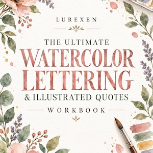May include: A workbook titled LUREXEN THE ULTIMATE WATERCOLOR LETTERING & ILLUSTRATED QUOTES WORKBOOK. The cover features watercolor floral illustrations in pink, green, and purple, a paint palette in the corner, and a wooden paintbrush.