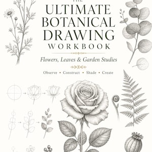 May include: A workbook titled LUREXEN THE ULTIMATE BOTANICAL DRAWING WORKBOOK Flowers, Leaves & Garden Studies Observe Construct Shade Create. The cover features detailed black and white pencil illustrations of a rose, fern, and various plants.