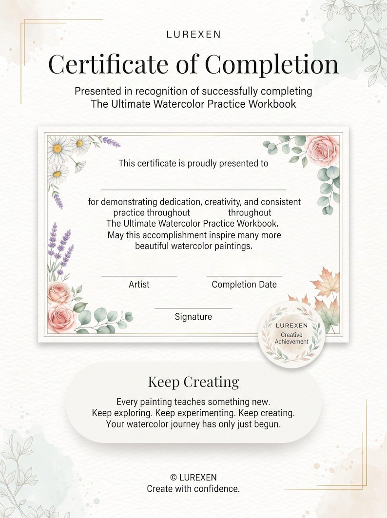 以下が含まれることがあります： The Ultimate Watercolor Practice WorkbookのLurexen修了証書。文書には水彩画の花のイラスト、アーティスト名、日付、署名用の空白行、およびLurexen Creative Achievementの円形シールが記載されています。