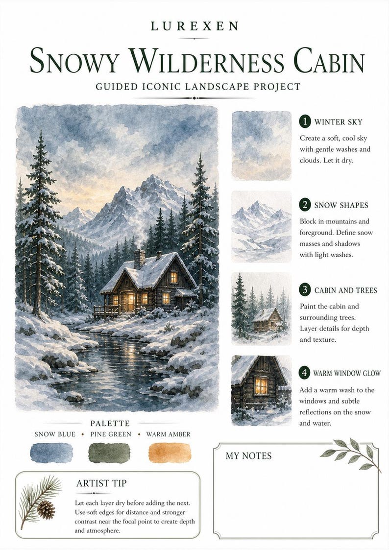 May include: A Lurexen Snowy Wilderness Cabin guided landscape painting project sheet. It features a watercolor illustration of a snow-covered cabin by a stream, four step-by-step painting instructions, a color palette, and an artist tip section.